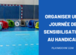 organiser une journée de sensibilisation au handicap