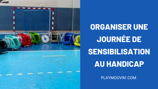organiser une journée de sensibilisation au handicap