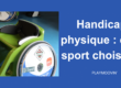 Handicap physique sport